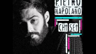 PIETRO NAPOLANO - CHI SEI
